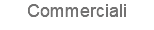 Commerciali